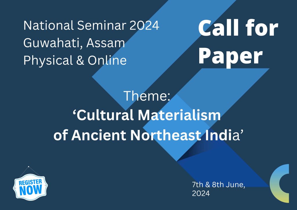 National Seminar 2024 on Cultural Materialism of Ancient Northeast India